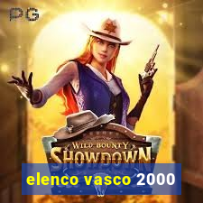 elenco vasco 2000